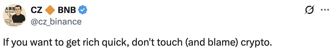 CZ警示：加密货币非快速致富途径