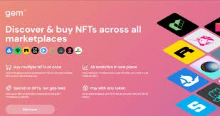 Gem：NFT聚合交易平台，优化跨市场比价与投资管理