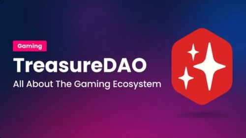 Treasure DAO：Arbitrum生态MAGIC代币计价NFT市场，即将推游戏